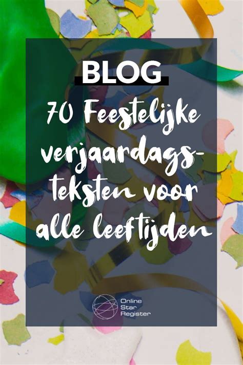 70 Feestelijke verjaardagsteksten voor elke leeftijd